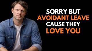 Avoidant Psychology - The Bad News Is…The Avoidant Loves You. (That’s Why They Run Away)