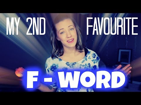 My 2nd Favourite "F" Word