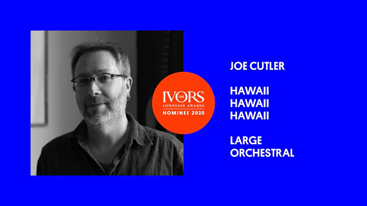 Joe Cutler on composing Hawaii Hawaii Hawaii for s...