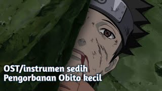 OST pengorbanan obito kecil | instrumen Naruto Shippuden sedih