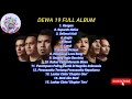 DEWA 19 FULL ALBUM NO IKLAN