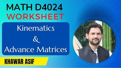 Kinematics | Advance Matrices | Worksheet | Graphs in practical situations | Math D4024 |