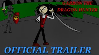 GARRON THE DRAGON HUNTER Official Trailer and Release Date!