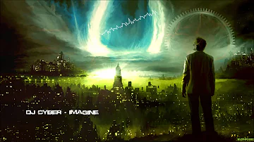 DJ Cyber - Imagine [HQ Preview]