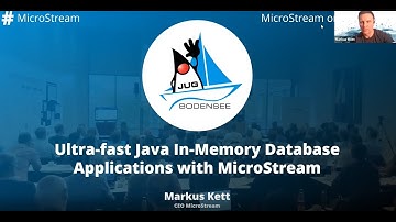 Create In-Memory Database Apps with Java & MicroStream | JUG Bodensee (German)