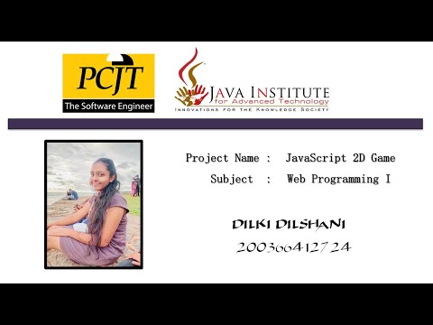 JavaScript 2D Game Development | Java Institute | K.W. Dilki Dilshani