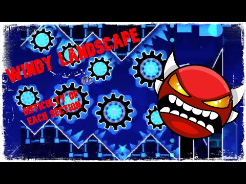 "Windy Landscape" 100% (Insane Demon) by Woogi1411 | Geometry dash | Difficulty of each section