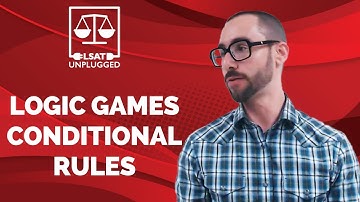 LSAT Logic Games Conditional Rules