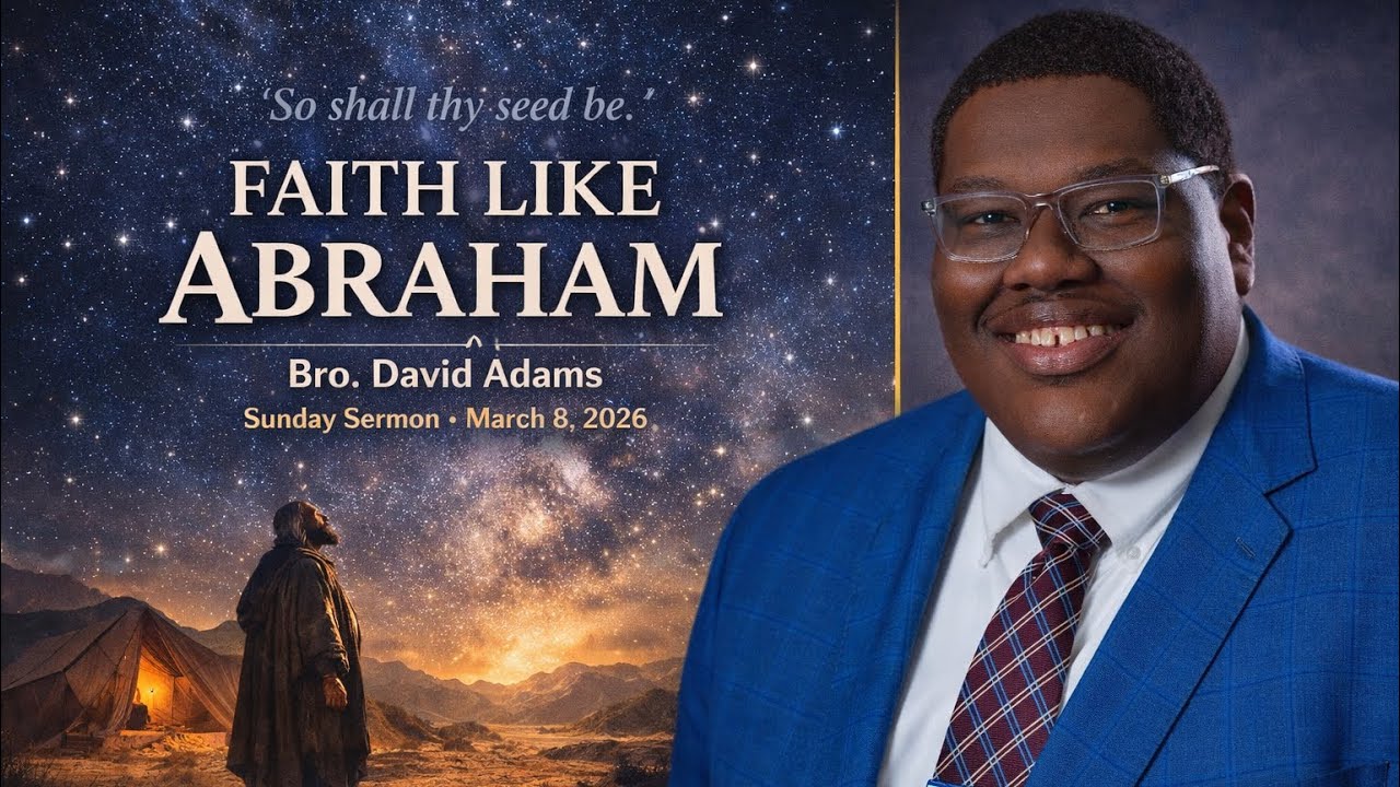 Faith Like Abraham - Sermon (3/8/2026)