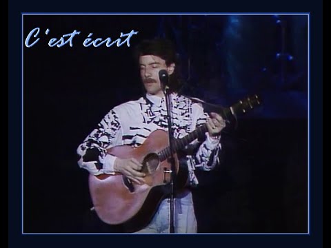 Francis Cabrel  - C'est écrit - LIVE HQ STEREO 1989
