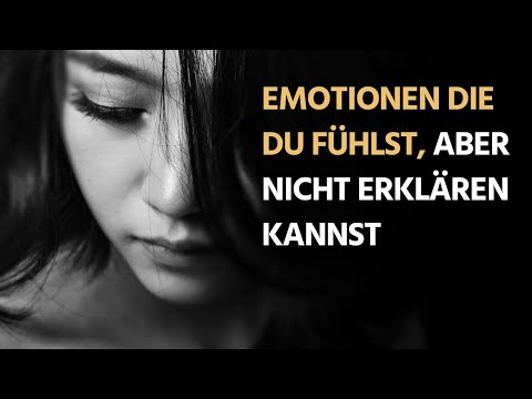 Video: 23 Emotionen, Die Menschen Fühlen, Aber Nicht Erklären Können - Matador Network