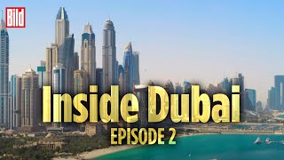 Inside Dubai – die Wüsten-Stadt der Superreichen | Doku | Episode 2