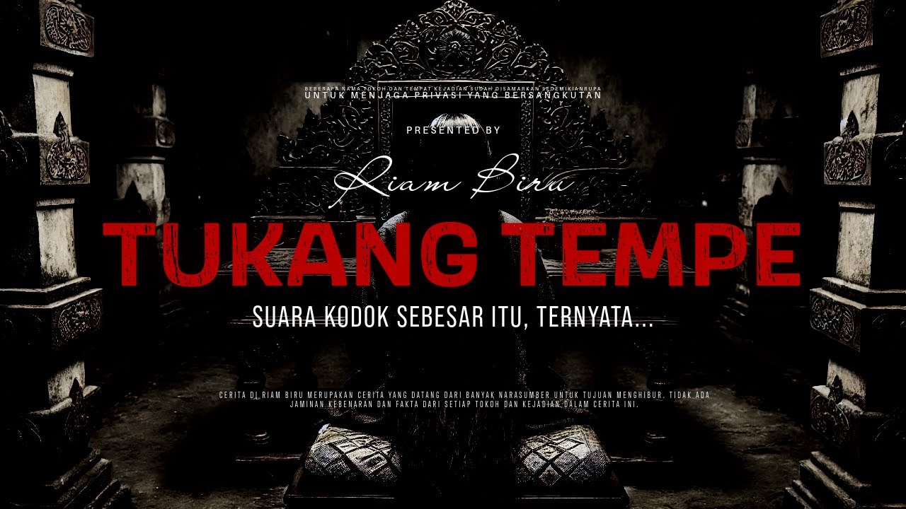 TUKANG TEMPE - SUARA KODOK SEBESAR ITU, TERNYATA... | EP054 - Riam Biru