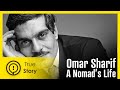 An actor womanizer and lover of life  omar sharif  true story documentary channel