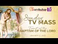 Sambuhay TV Mass | The Baptism of the Lord | January 12, 2020