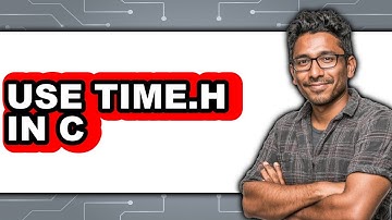 How to Use time.h in C - Step By Step