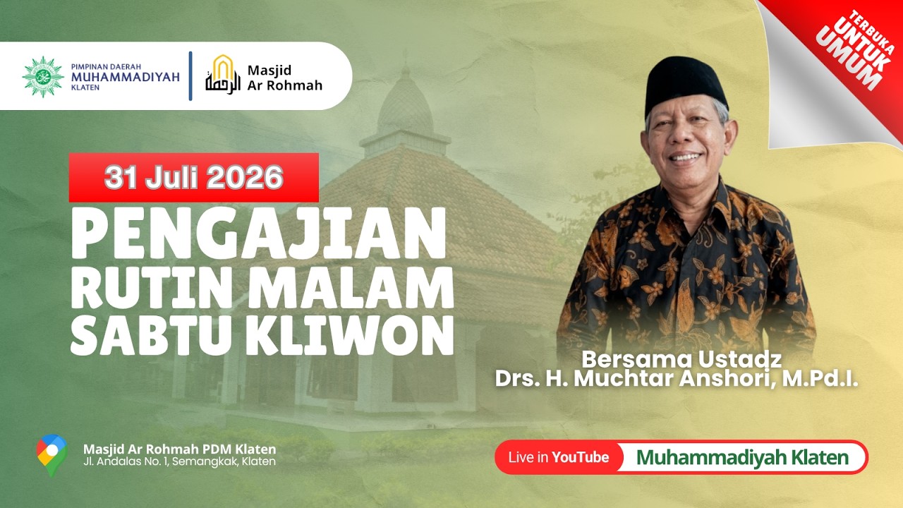 [LIVE] Pengajian Malam Sabtu Kliwon Masjid Ar Rohmah Klaten bersama Drs. H. Muchtar Anshori