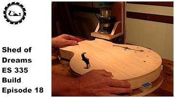 The Shed of Dreams ES 335 build Episode 18: Cutting the binding channels.