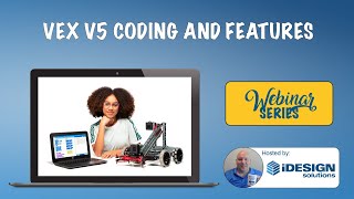 VEX V5 Coding and Features Webinar