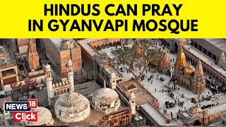 Gyanvapi Verdict News | Hindus Allowed To Worship In Sealed Basement Of  Gyanvapi Mosque | N18V