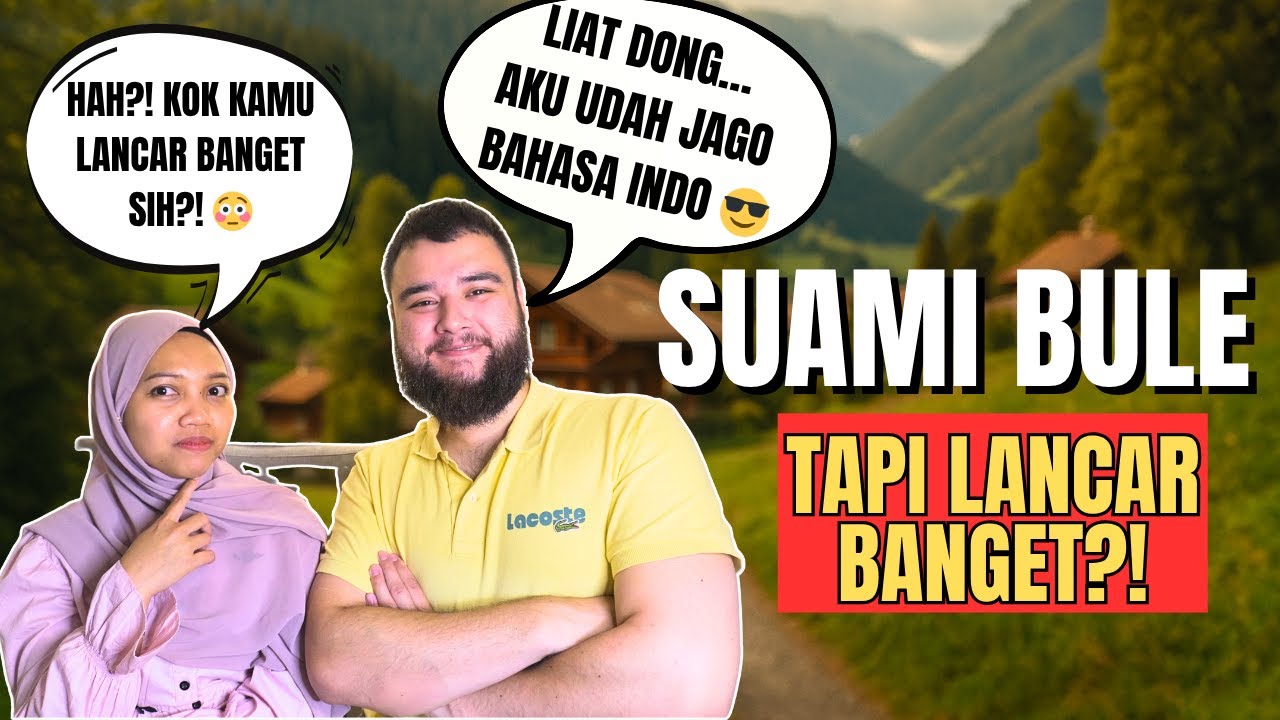 Suami Swiss Tapi Bahasa Indonesianya LANCAR BANGET?! Ini Cerita Kita