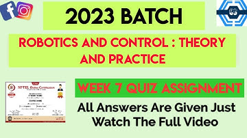 Robotics and Control : Theory and Practice Week 7 Quiz Assignment Solution | NPTEL 2023 |