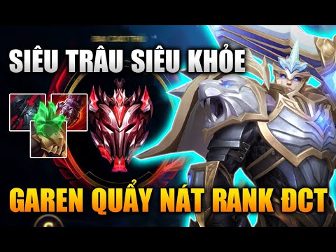 [LMHT Tốc Chiến] Garen Siêu Trâu Siêu Mạnh Quẩy Nát Rank Đại Cao Thủ Trong Liên Minh Tốc Chiến