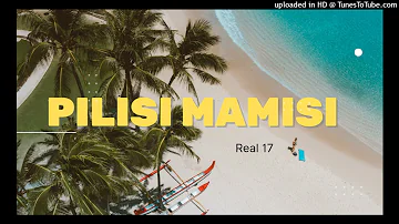 Real 17 - Pilisi Mamisi (Official Audio)_Solomon Island Music 2023