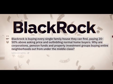 BlackRock Crushing Hopes of Home Buyers - YouTube