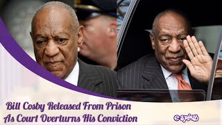 Bill Cosby Is A Free Man After Pennsylvania Supreme Court Overturns S*x Ass*ult Conviction