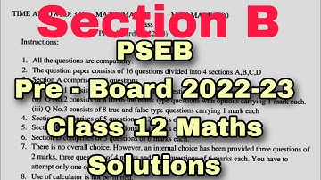 PSEB Pre -Board Exams 2022-23| Class 12 Maths Paper Solutions|Section B| Scholar Tutorial