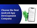 How to Choose the Best Android App Development Company