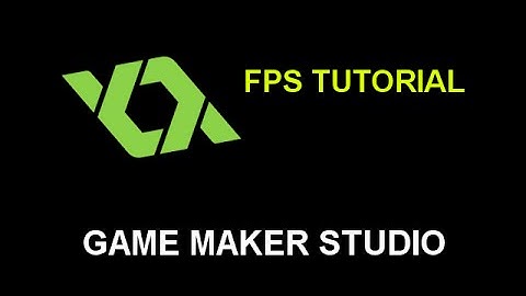 GM:S || FPS Tutorial - Part. 1