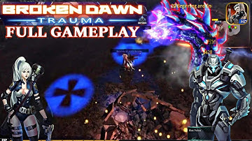 Broken Dawn Trauma HD Full Gameplay