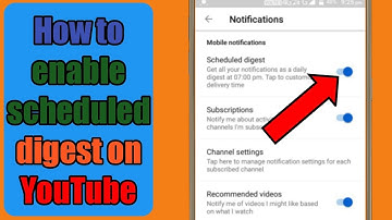 How to enable scheduled digest on YouTube