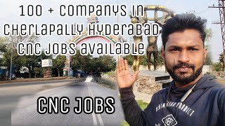 100 Companys Jobs In Cherlapally Hyderabad