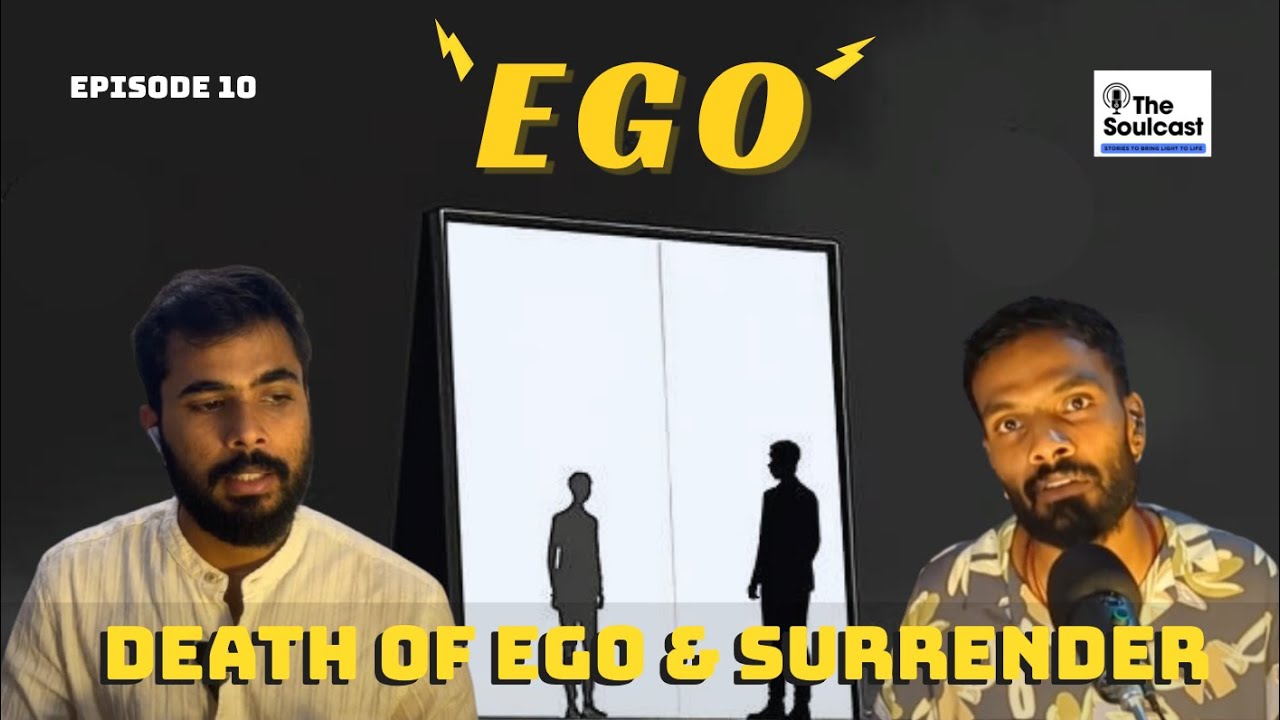 Ego Death & Surrender: When the Self Cracks Open | The Soulcast Ep10