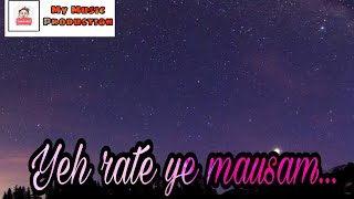 yeh rate ye mausam(Lyrics)-full song screenshot 3