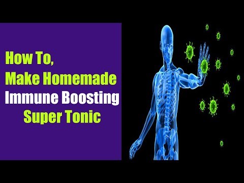 How To Make Homemade Immune Boosting Super Tonic