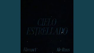 CIELO ESTRELLADO (feat. Ale Roxs)