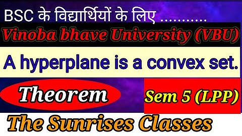A hyperplane is a convex set | sem 5 LPP theorem by Suraj sir | @maths_with_facts