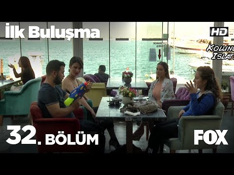 İlk Buluşma 32. Bölüm