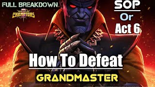 How to Defeat Grandmaster |Full Breakdown| - Marvel Contest of Champions