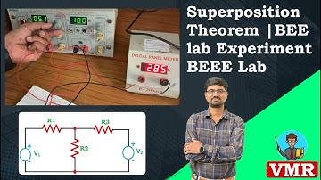 9.Superposition Theorem Lab Experiment | Basic Electrical and Electronics Engineering Lab | BEEE Lab