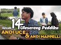 Anggotana Ambo Nai - Andi Uce Anak Kampung | KOMEDI BUGIS | Episode 14