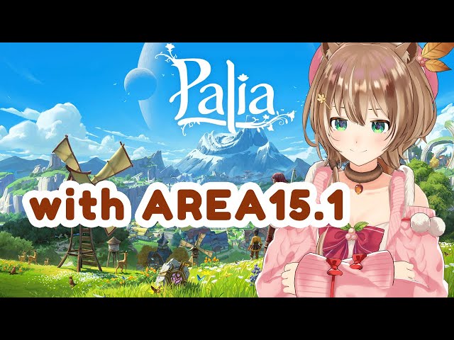 【Palia】PLAYING WITH AREA15+1 !!!【Ayunda Risu】のサムネイル