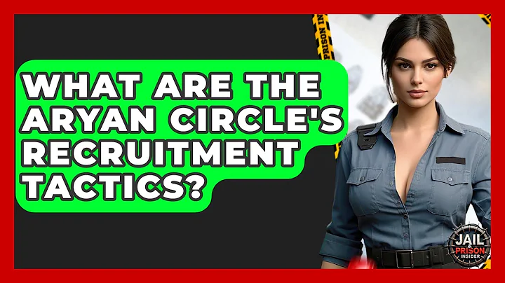 What Are The Aryan Circle's Recruitment Tactics? - Jail & Prison Insider