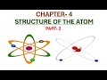 STRUCTURE OF THE ATOM || CHAPTER- 4|| CLASS-9 (PART-2) #learning #science #education #physics
