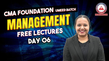 Management Day 06 | CMA Foundation Free Lectures | Umeed Batch | AAC