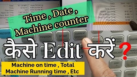 how to change time date in cnc or vmc machine !! kaise zero karna he part count, machine power on